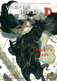 Cover image for Vampire Hunter D Volume 17: Tyrant's Stars Parts 3 and 4