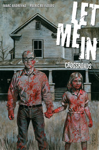 Cover image for Let Me In Volume 1: Crossroads (trade-paperback collection)