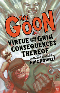 Cover image for The Goon Volume 4: Virtue and the Grim Consequences Thereof 2nd Edition
