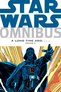 Cover image for Star Wars Omnibus: A Long Time Ago. . . . Volume 3