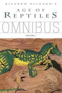Cover image for Age of Reptiles Omnibus Volume 1