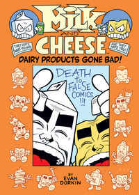 Cover image for Milk and Cheese: Dairy Products Gone Bad Hardcover