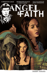 Cover image for Angel & Faith Volume 2: Daddy Issues TPB