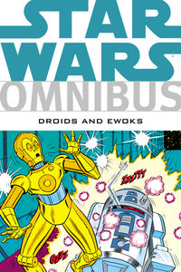 Cover image for Star Wars Omnibus: Droids and Ewoks TPB