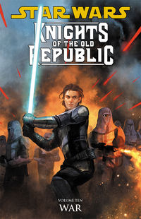 Cover image for Star Wars: Knights of the Old Republic Volume 10—War TPB