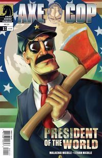 Cover image for Axe Cop: President of the World #1