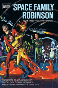 Cover image for Space Family Robinson Volume 3 Hardcover