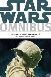 Cover image for Star Wars Omnibus: Clone Wars Volume 2—The Enemy on all Sides TPB