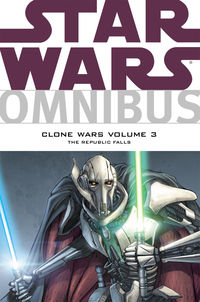Cover image for Star Wars Omnibus: Clone Wars Volume 3—The Republic Falls TPB