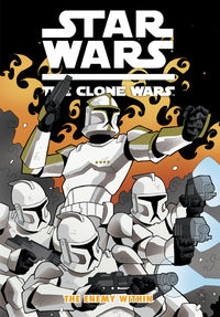 Cover image for Star Wars: The Clone Wars--The Enemy Within TPB