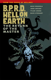 Cover image for B.P.R.D. Hell on Earth Volume 6: The Return of the Master TPB