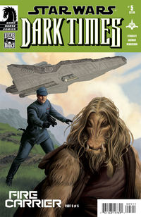Cover image for Star Wars: Dark Times—Fire Carrier #5