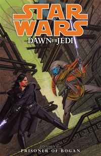 Cover image for Star Wars: Dawn of the Jedi Vol. 2—Prisoner of Bogan TPB