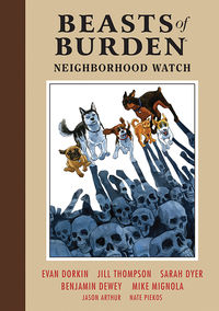 Cover image for Beasts of Burden Volume 2: Neighborhood Watch HC