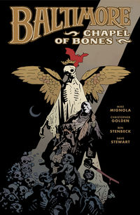 Cover image for Baltimore Volume 4: Chapel of Bones HC