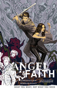 Cover image for Angel & Faith Volume 5: What You Want, Not What You Need TPB