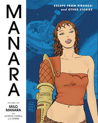 Cover image for The Manara Library Volume 6: Escape from Piranesi and Other Stories HC