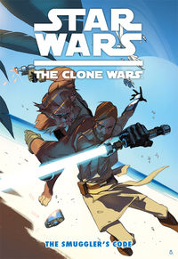 Cover image for Star Wars The Clone Wars (TV digest) The Smuggler's Code