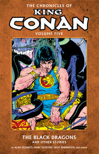 Cover image for The Chronicles of King Conan Volume 5: The Black Dragons and Other Stories TPB
