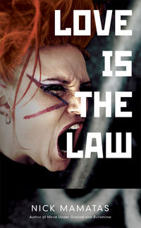 Cover image for Love Is The Law (novel)