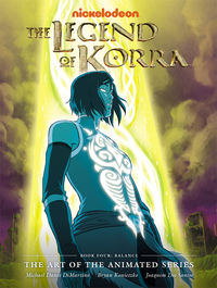 Cover image for The Legend of Korra: The Art of the Animated Series--Book Four: Balance HC