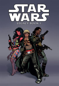 Cover image for Star Wars: Legacy Book 1 HC