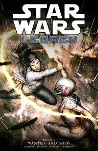 Cover image for Star Wars: Legacy Volume 3—Wanted: Ania Solo TPB