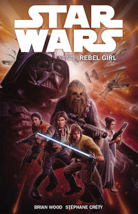 Cover image for Star Wars Volume 3: Rebel Girl TP