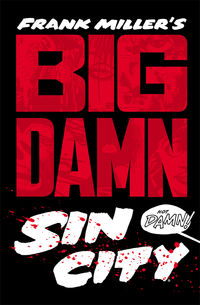 Cover image for Big Damn Sin City HC