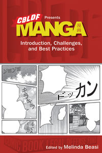 Cover image for CBLDF Presents Manga: Introduction, Challenges, and Best Practices TPB