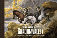 Cover image for The Guns of Shadow Valley HC