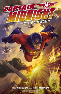 Cover image for Captain Midnight Volume 2: Brave Old World TPB