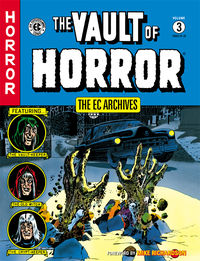 Cover image for The EC Archives: The Vault of Horror Volume 3 HC
