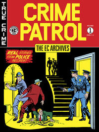 Cover image for The EC Archives: Crime Patrol Volume 1 HC