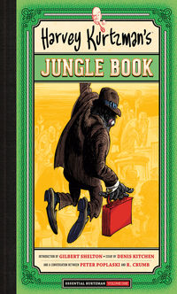 Cover image for Harvey Kurtzman’s Jungle Book: Essential Kurtzman Volume 1 HC