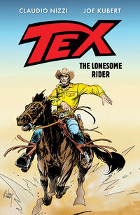 Cover image for Tex: The Lonesome Rider HC