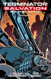 Cover image for Terminator Salvation: The Final Battle Volume 1 TPB