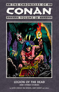 Cover image for The Chronicles of Conan Volume 26: Legion of the Dead and Other Stories TPB
