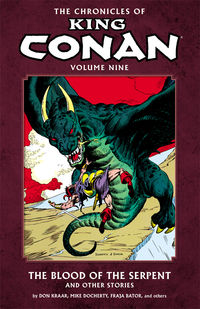 Cover image for The Chronicles of King Conan Volume 9: The Blood of the Serpent and Other Stories TPB