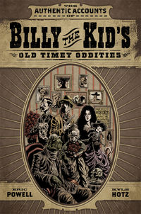 Cover image for The Authentic Accounts of Billy the Kid’s Old Timey Oddities Omnibus TPB