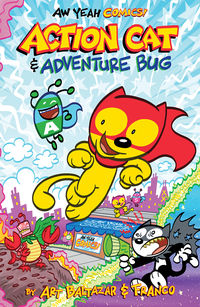 Cover image for Aw Yeah Comics!: Action Cat and Adventure Bug TPB