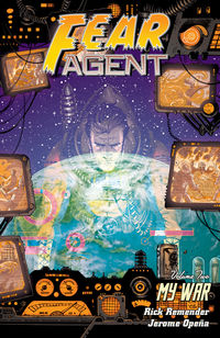 Cover image for Fear Agent Volume 2: My War 2nd Edition TPB