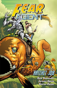 Cover image for Fear Agent Volume 4: Hatchet Job 2nd Edition TPB