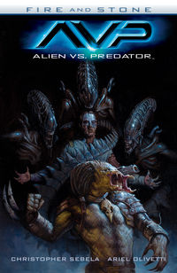 Cover image for Alien vs. Predator: Fire and Stone TPB