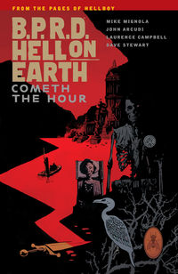 Cover image for B.P.R.D. Hell on Earth Volume 15: Cometh the Hour TPB