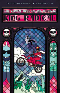 Cover image for The Adventures of Dr. McNinja Volume 3: King Radical TPB