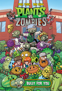 Cover image for Plants vs. Zombies: Bully For You HC