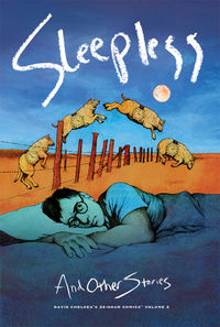 Cover image for Sleepless and Other Stories: David Chelsea's 24-Hour Comics Volume 2 HC