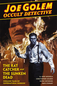 Cover image for Joe Golem: Occult Detective Volume 1--The Rat Catcher and The Sunken Dead HC
