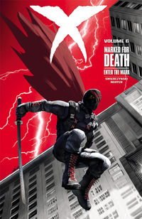 Cover image for X Volume 6 Marked for Death--Enter the Mark TPB